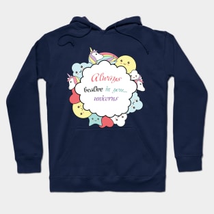 Always bealive in you...unicorn Hoodie